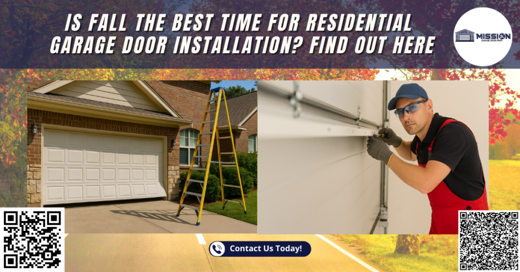Is Fall the Best Time for Residential Garage Door Installation? Find Out Here 1 Is Fall the Best Time for Residential Garage Door Installation? Find Out Here - Mission Garage Door Pros