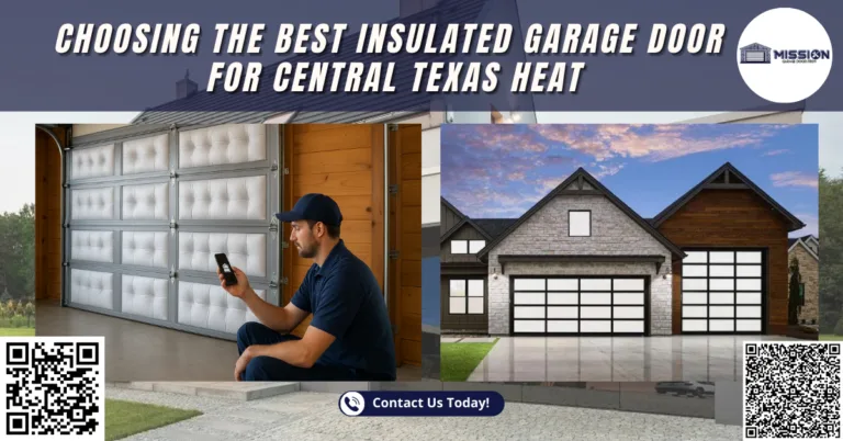 Crafting the Perfect Garage Door: Material Selection in Mission, TX 9 Choosing the Best Insulated Garage Door for Central Texas Heat - Mission Garage Door Pros