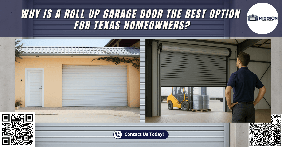 Tips & Guides 15 Why Is a Roll-Up Garage Door the Best Option for Texas Homeowners? - Mission Garage Door Pros