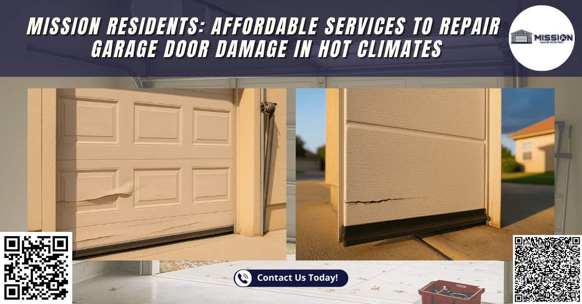 Tips & Guides 3 Mission Residents: Affordable Services to Repair Garage Door Damage in Hot Climates - Mission Garage Door Pros