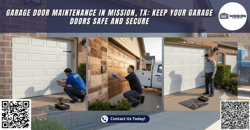 Garage Door Maintenance in Mission, TX: Keep Your Garage Doors Safe and Secure 1 Garage Door Maintenance in Mission, TX: Keep Your Garage Doors Safe and Secure - Mission Garage Door Pros